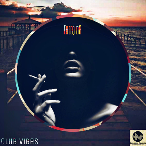 Freeq dB - Club Vibes [LR032]